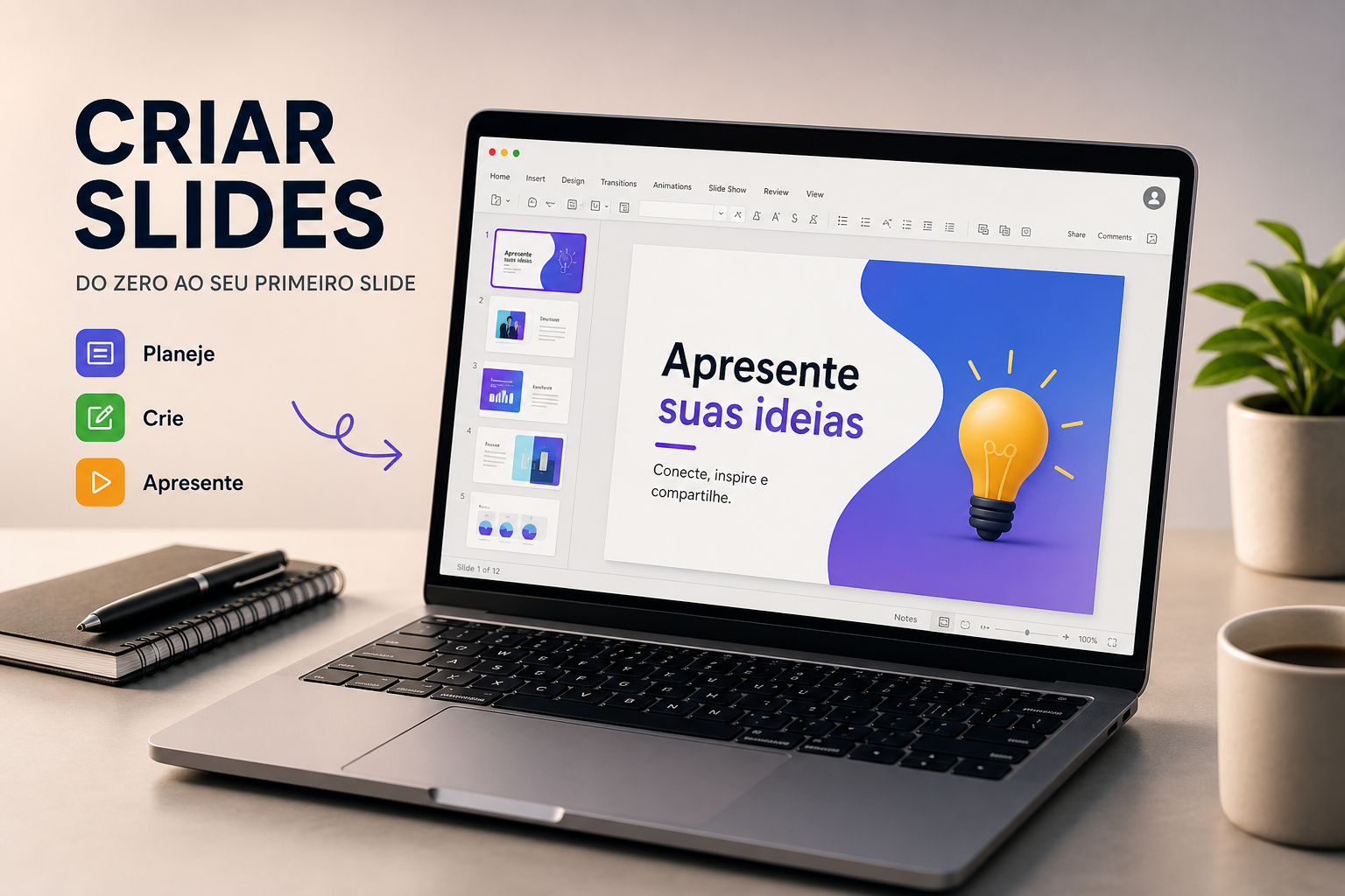 Criar Slides: Tudo o Que Você Precisa Saber para Começar