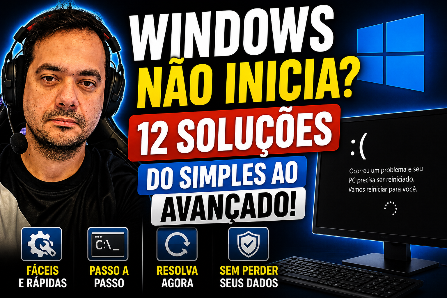 Windows não inicia: 12 soluções do simples ao avançado